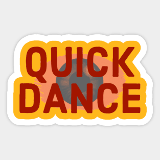 Quick Dance Sticker